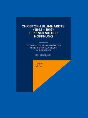 cover image of Christoph Blumhardts (1842--1919) Bekenntnis der Hoffnung